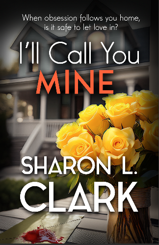I'll Call you Mine - Sharon L Clark