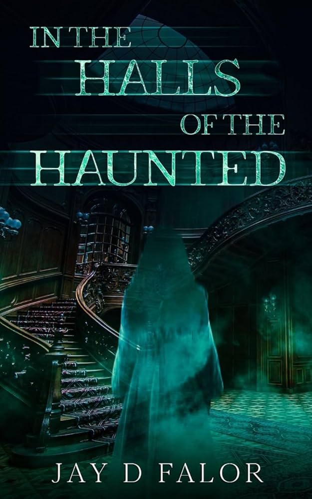In The Halls Of The Haunted