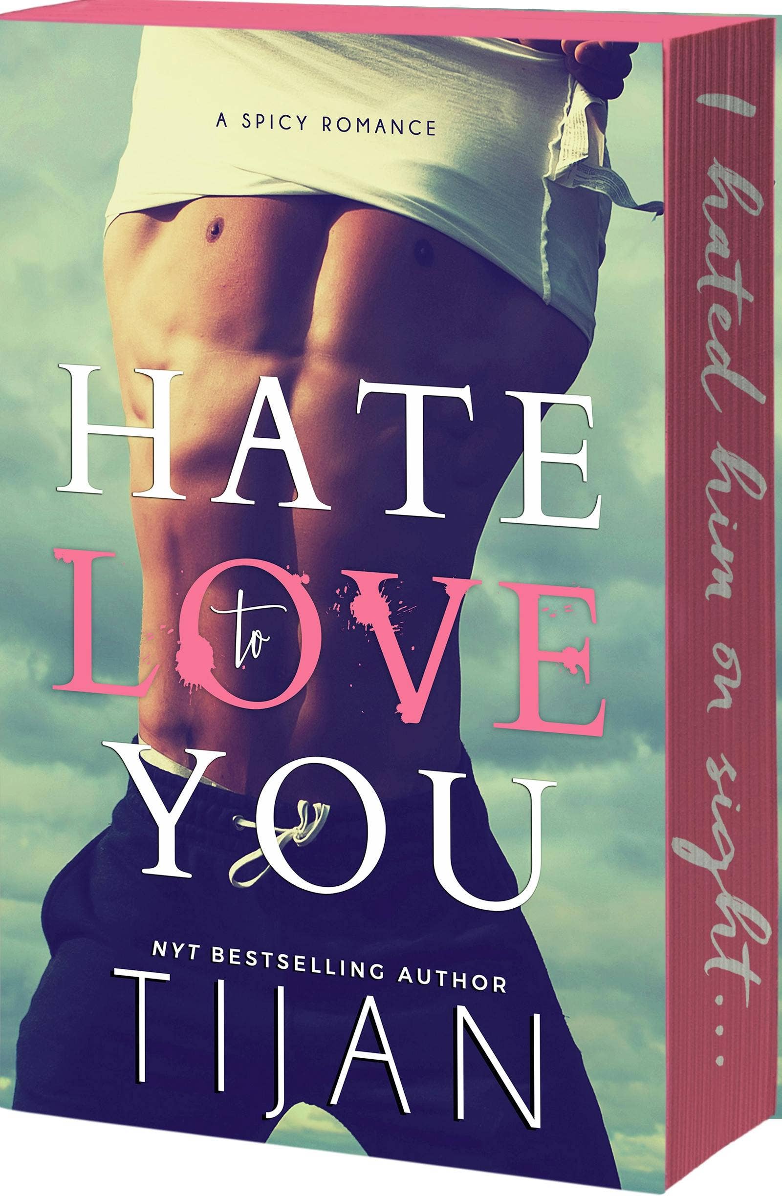 Hate To Love You- Tijan