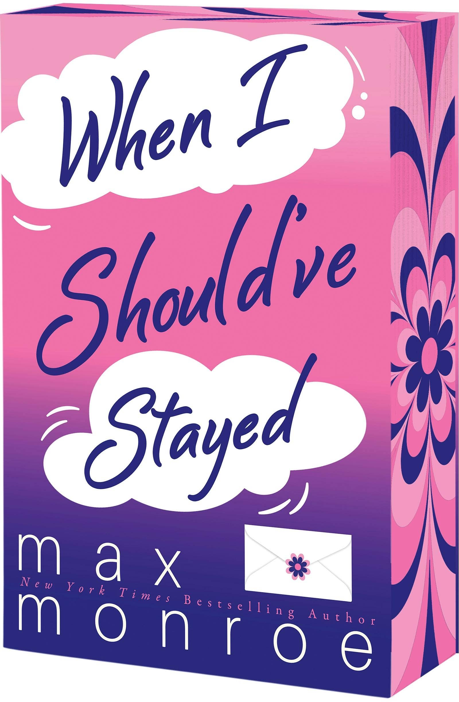 When I Should'Ve Stayed - Max Monroe