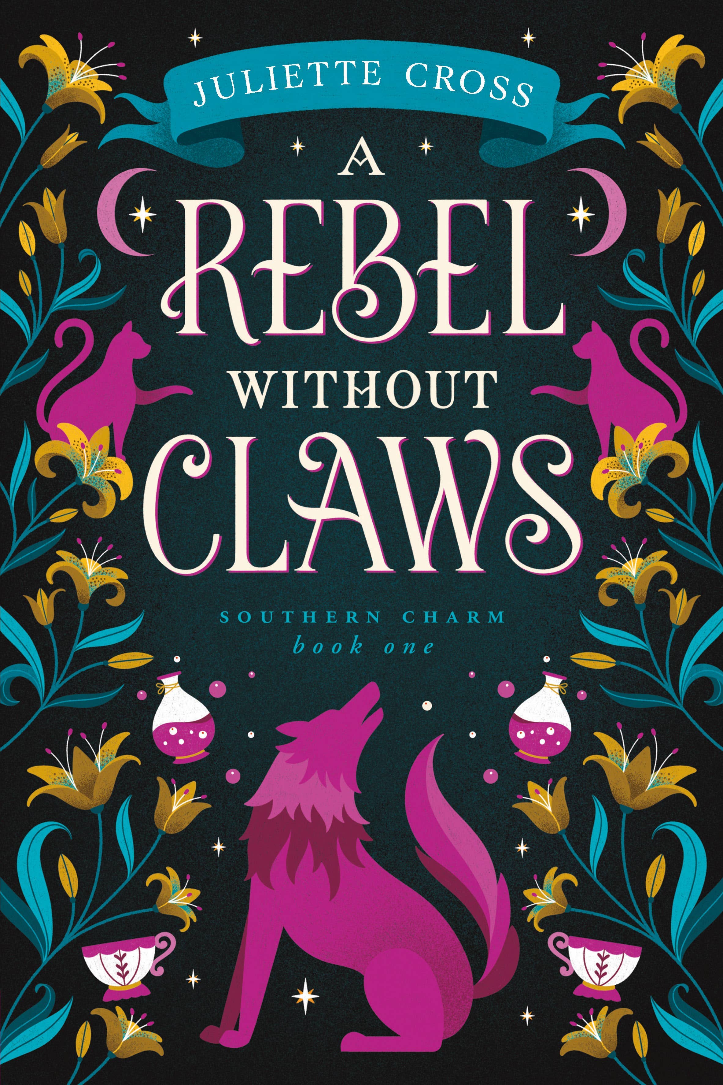 A Rebel Without Claws - Juliette Cross