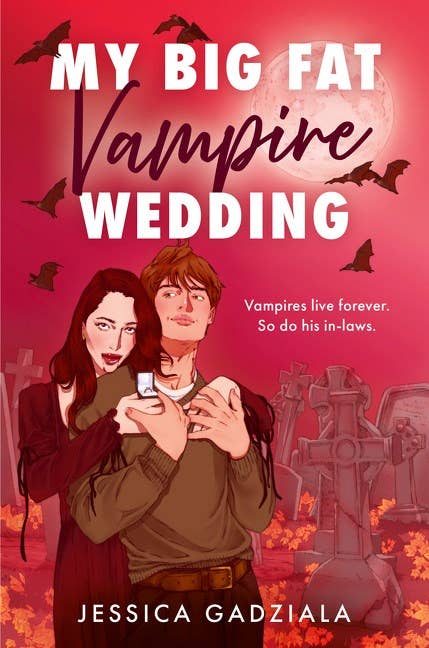 My Big Fat Vampire Wedding - Jessica Gadziala