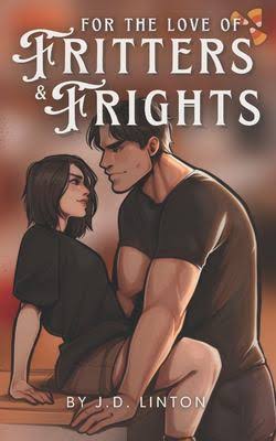 For the Love of Fritters & Frights