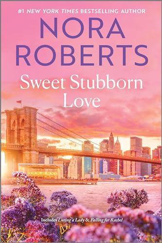 Sweet Stubborn Love - Nora Roberts